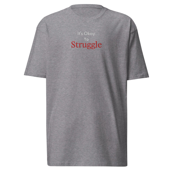 It's Okay To Struggle HeavyWeight