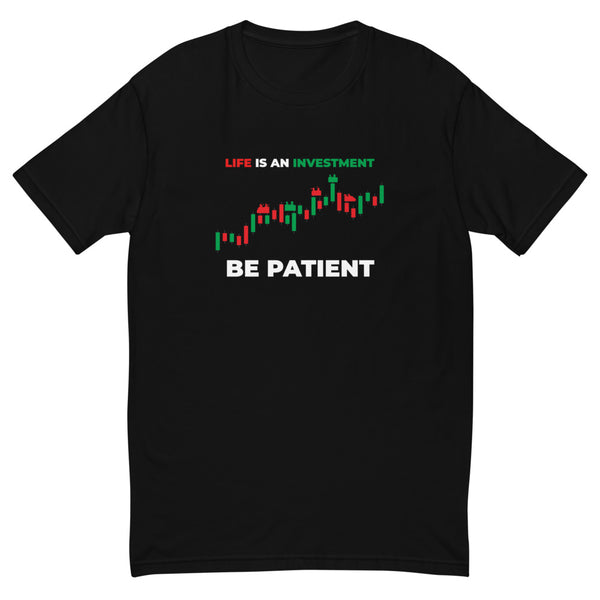 Be Patient T-Shirts